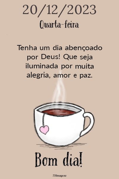 Quarta-feira 20 de Dezembro! Tenha um dia abençoado por Deus